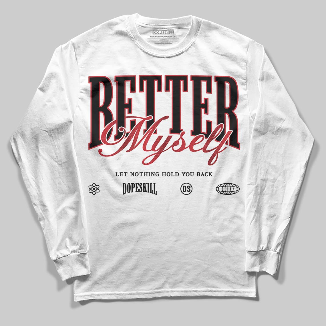 Ruby 1s DopeSkill Long Sleeve T-Shirt Better Myself Graphic