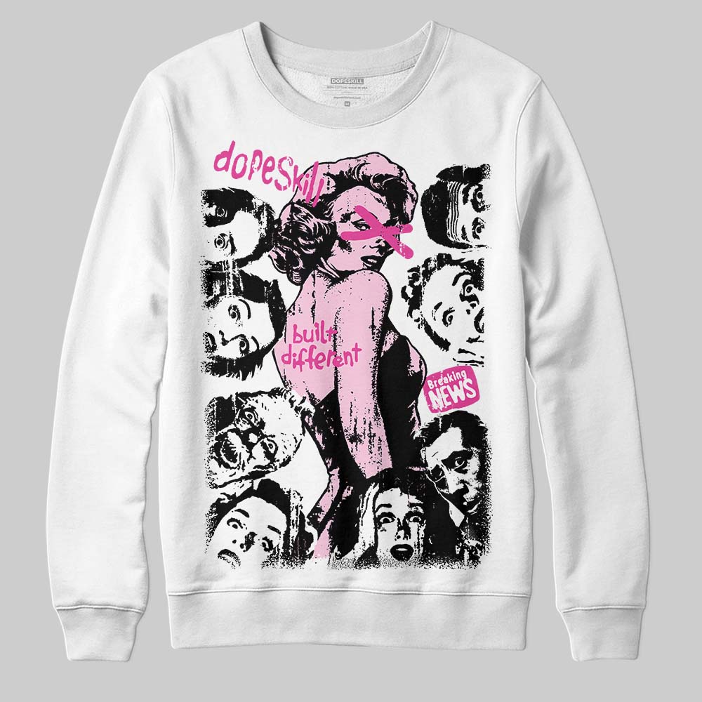 Triple Pink Dunk DopeSkill Sweatshirt Built Different Graphic