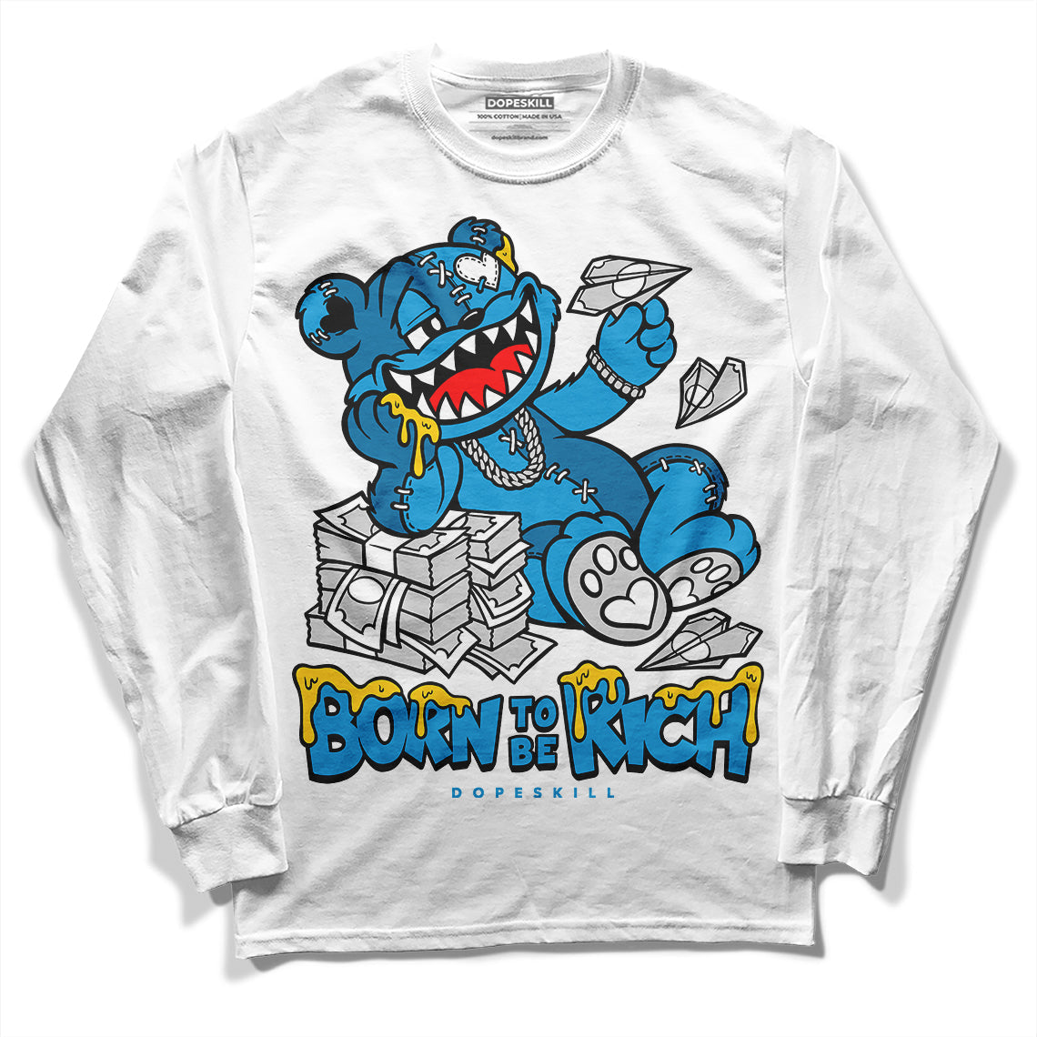 Military Blue 4s DopeSkill Long Sleeve T-Shirt Born To Be Rich Graphic