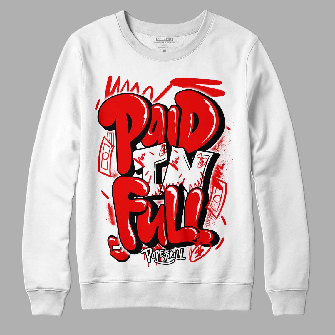 Cherry 11s DopeSkill Sweatshirt New Paid In Full Graphic