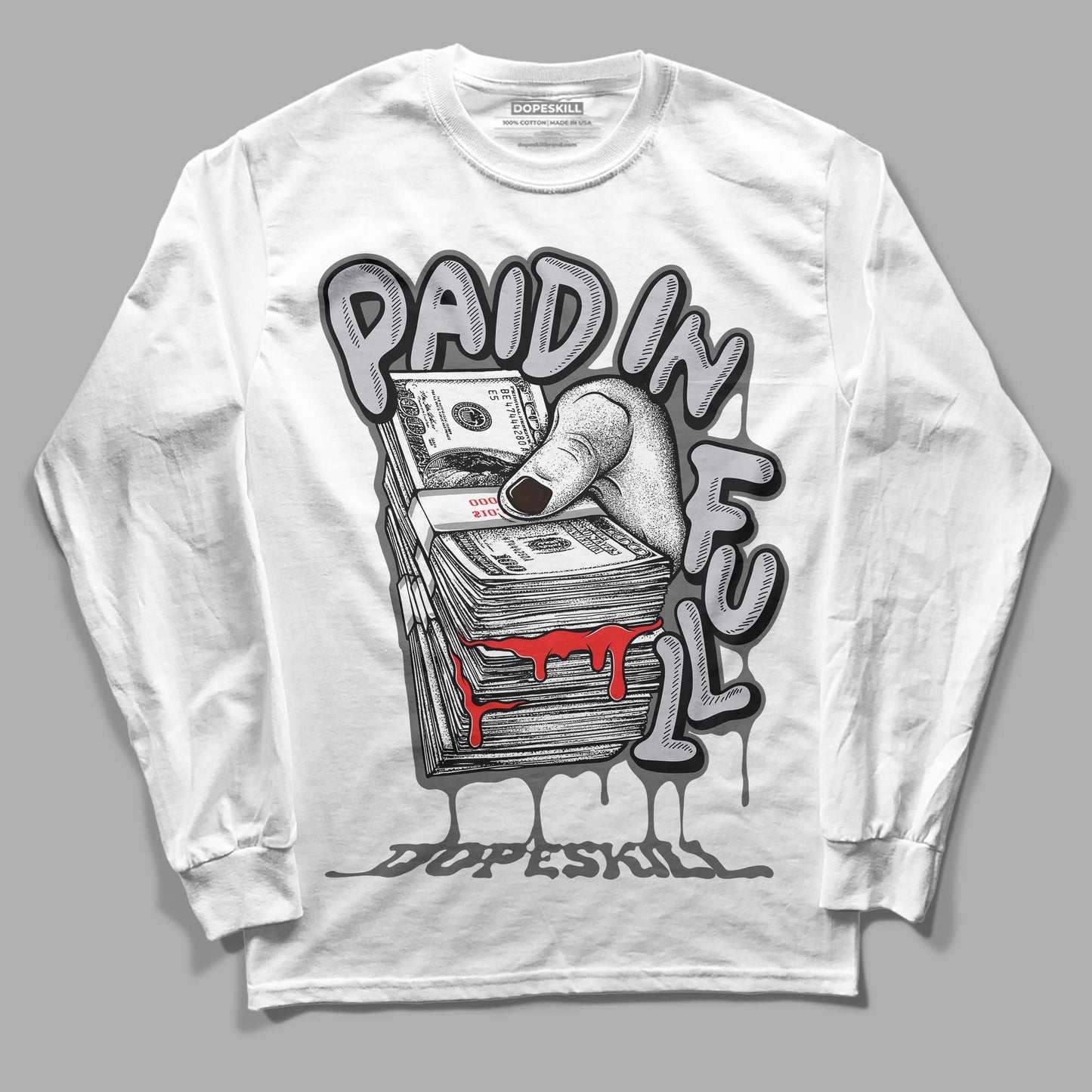 Grey Collection DopeSkill Long Sleeve T-Shirt Paid In Full Graphic