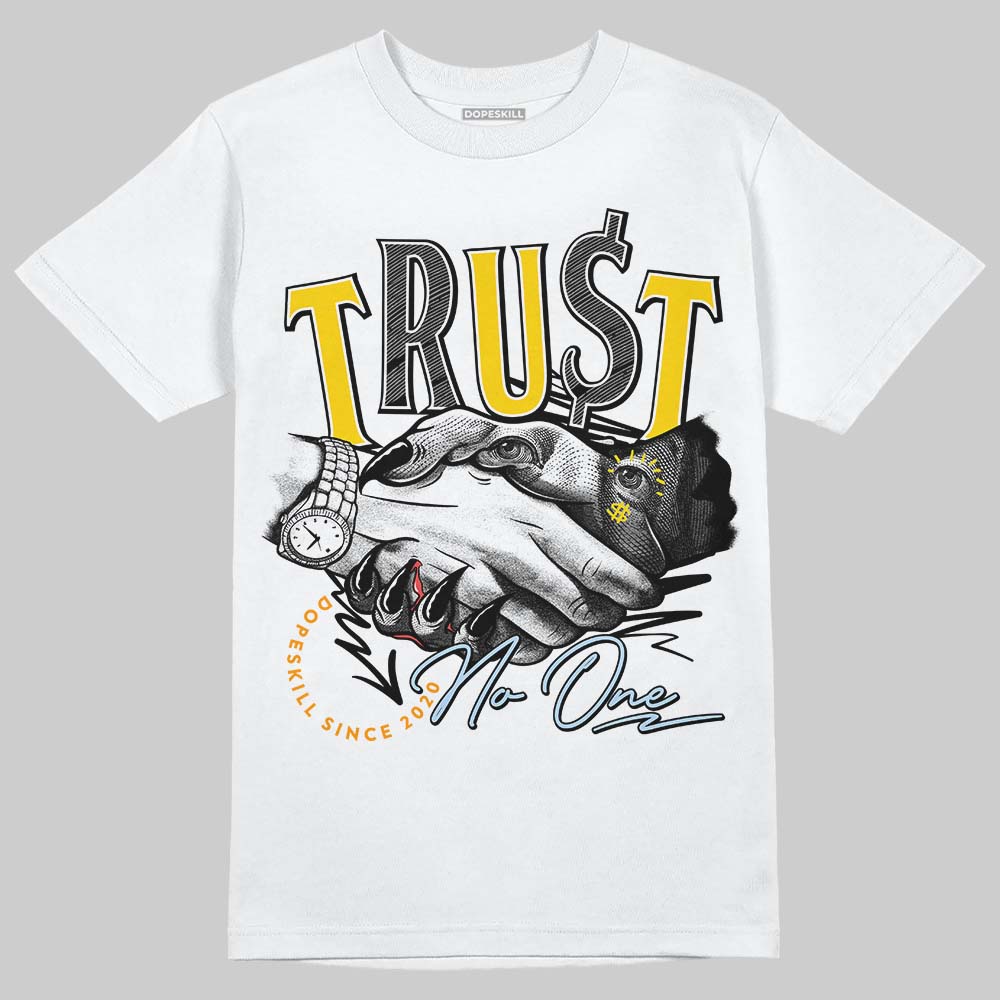Yellow Ochre 6s DopeSkill T-Shirt Trust No One Graphic