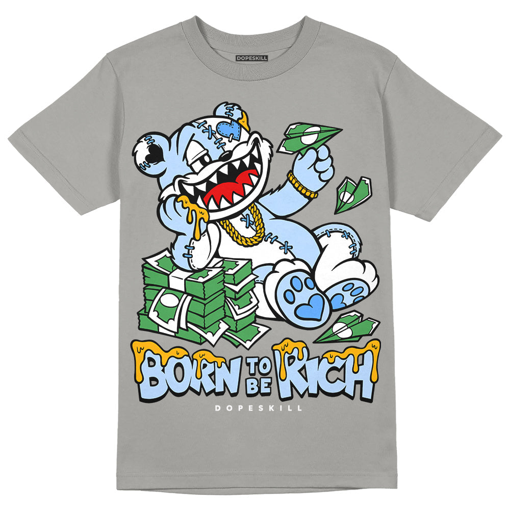 Cool Grey 11s DopeSkill Grey T-shirt Born To Be Rich Graphic