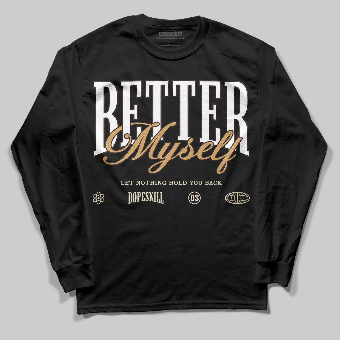 Earth 5s DopeSkill Long Sleeve T-Shirt Better Myself Graphic