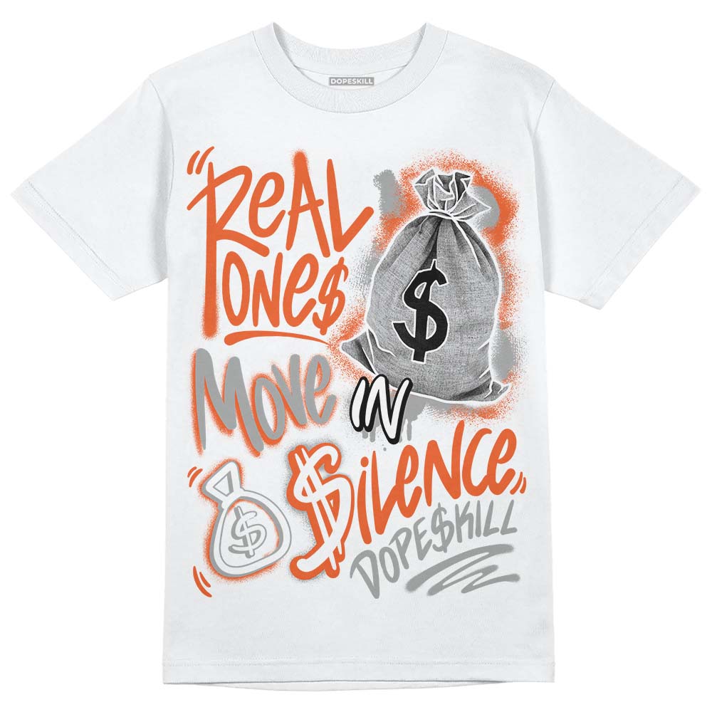 Georgia Peach 3s DopeSkill T-Shirt Real Ones Move In Silence Graphic
