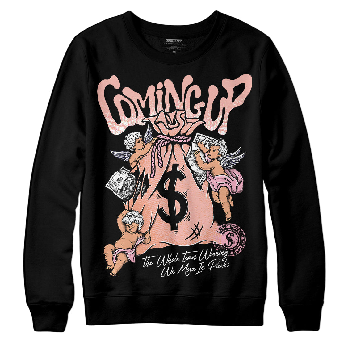 Legend Pink 11s DopeSkill Sweatshirt Money Bag Coming Up Graphic