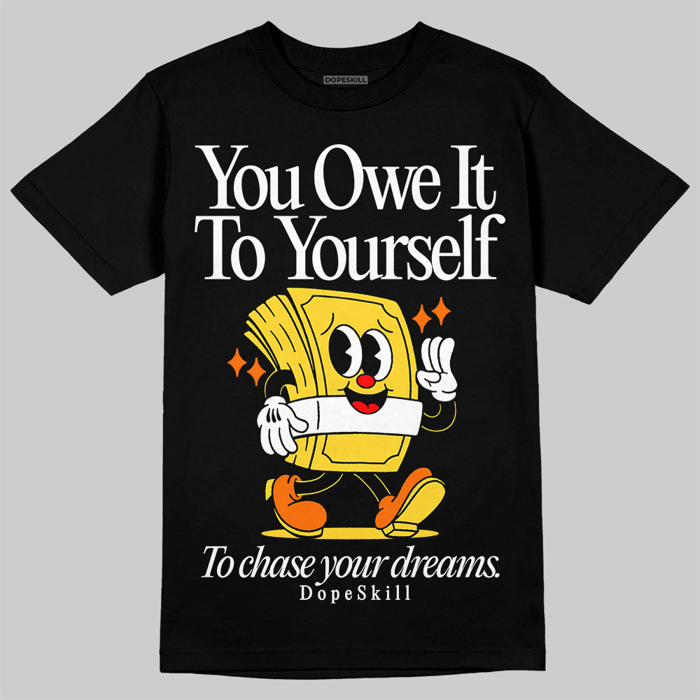 Black Tour Yellow AJ 4 Thunder DopeSkill Unisex T-Shirt Owe It To Yourself Graphic