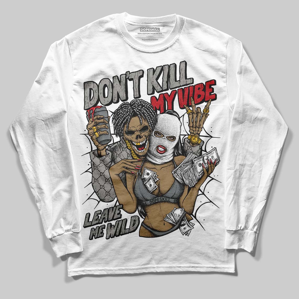 Cool Grey 9s DopeSkill Long Sleeve T-Shirt Don't Kill My Vibe Graphic