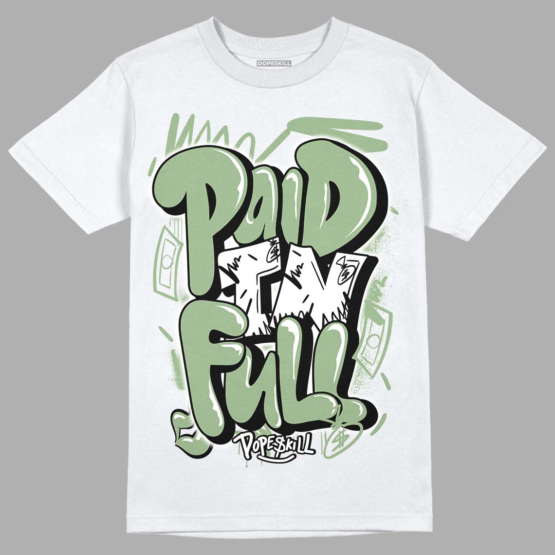 Seafoam 4s DopeSkill T-Shirt New Paid In Full Graphic