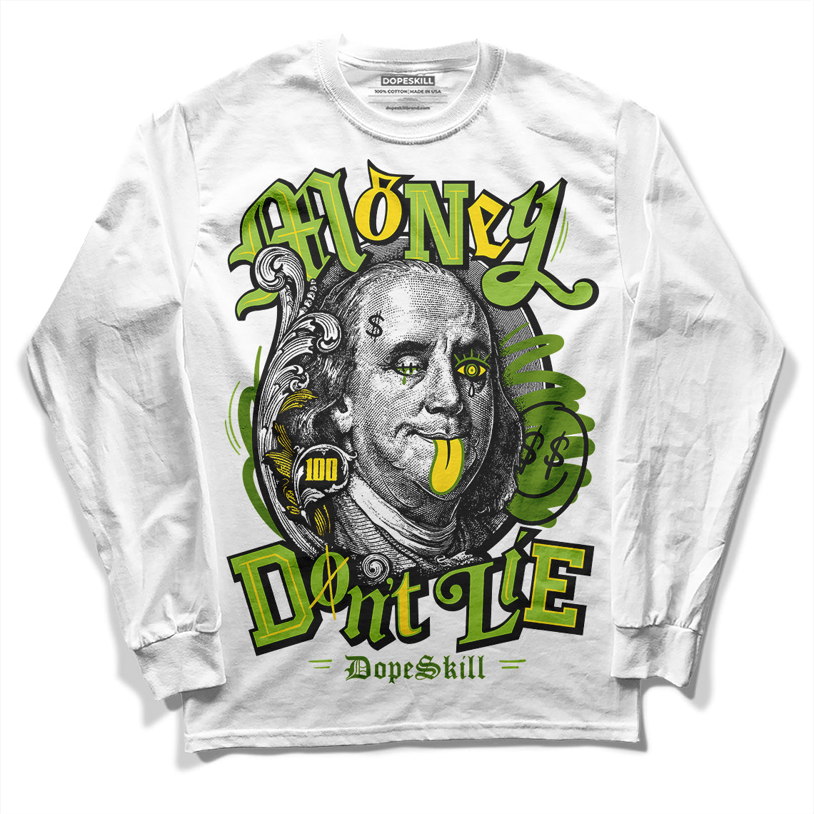 Dunk 'Chlorophyll' DopeSkill Long Sleeve T-Shirt Money Don't Lie Graphic
