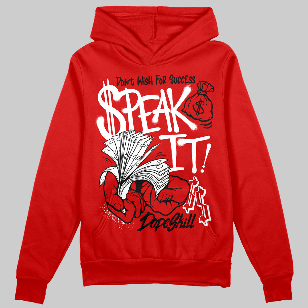 Bred Velvet 11s DopeSkill Red Hoodie Sweatshirt Speak It Graphic