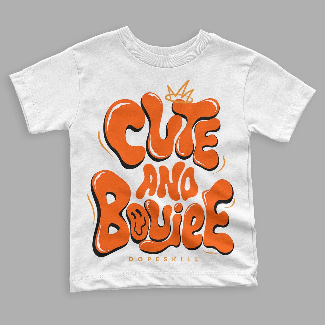 Brilliant Orange 12s DopeSkill Toddler Kids T-shirt Cute and Boujee Graphic