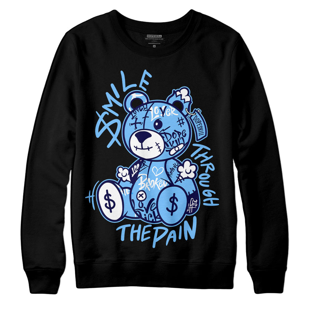 AJ 6 University Blue DopeSkill Sweatshirt Smile Through The Pain Graphic