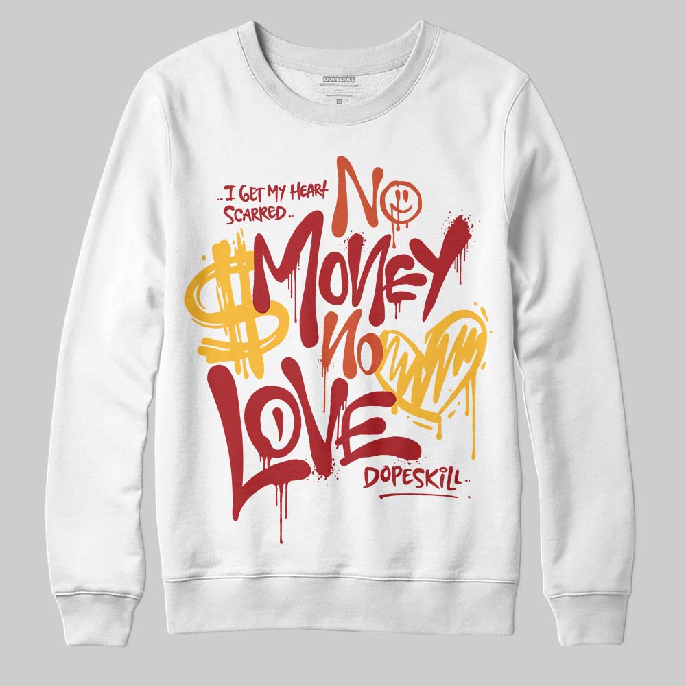 Brick By Brick 4s DopeSkill Sweatshirt No Money No Love Typo Graphic