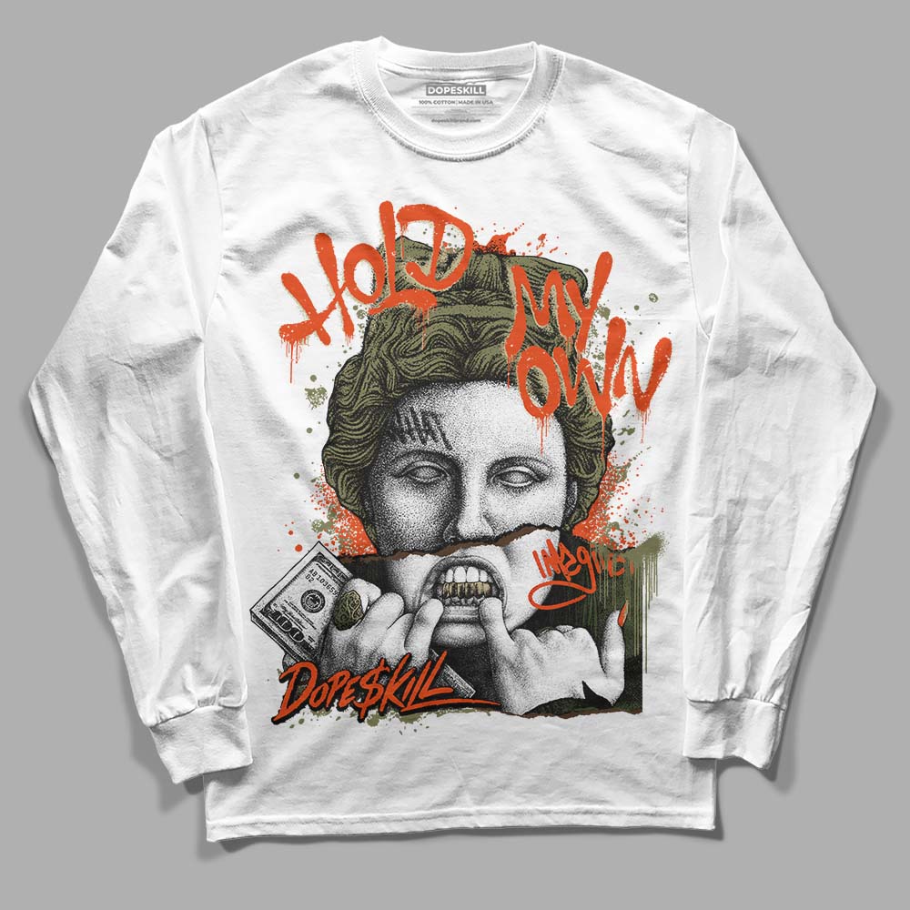 Olive Collection DopeSkill Long Sleeve T-Shirt Hold My Own Graphic