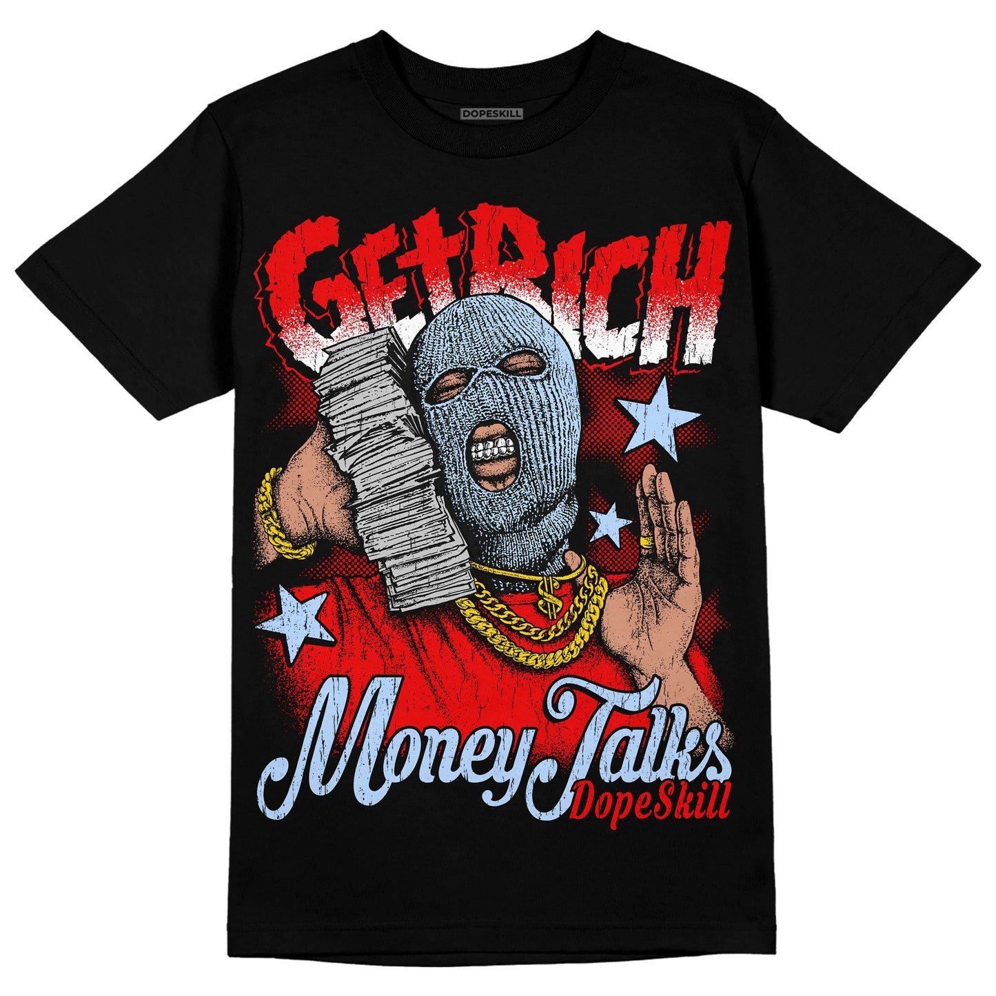 Cherry 12s DopeSkill T-Shirt Get Rich Graphic
