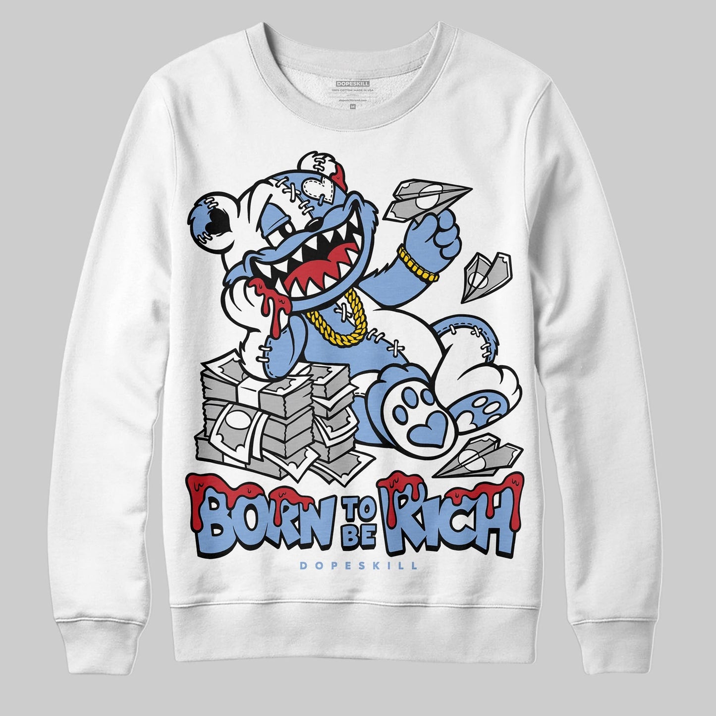 Forget Me Not 4s DopeSkill Sweatshirt Born To Be Rich Graphic