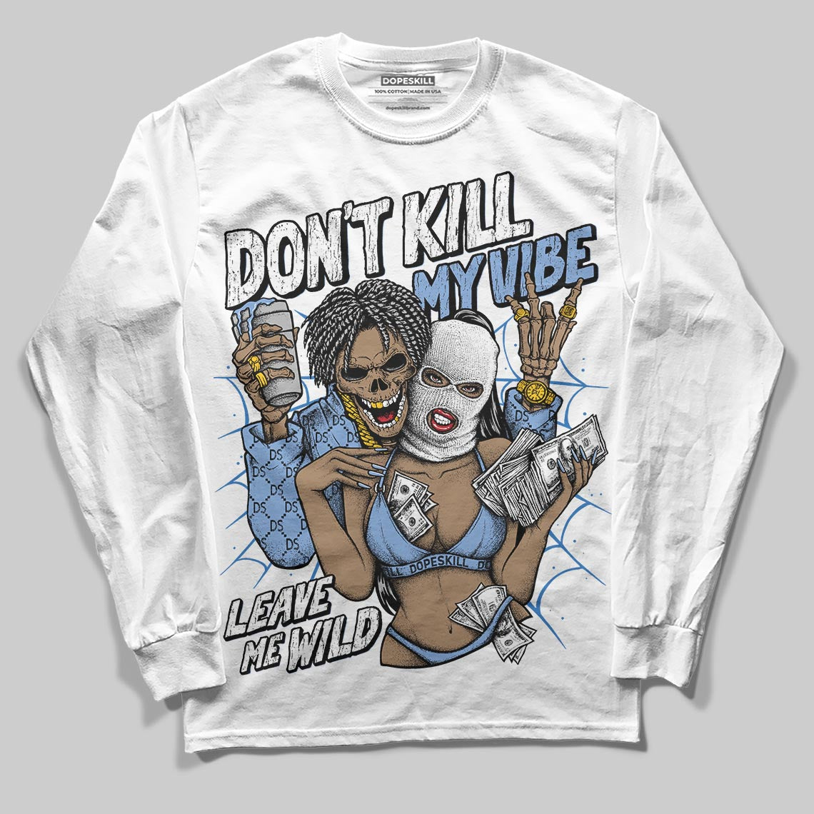 Forget Me Not 4s DopeSkill Long Sleeve T-Shirt Don't Kill My Vibe Graphic