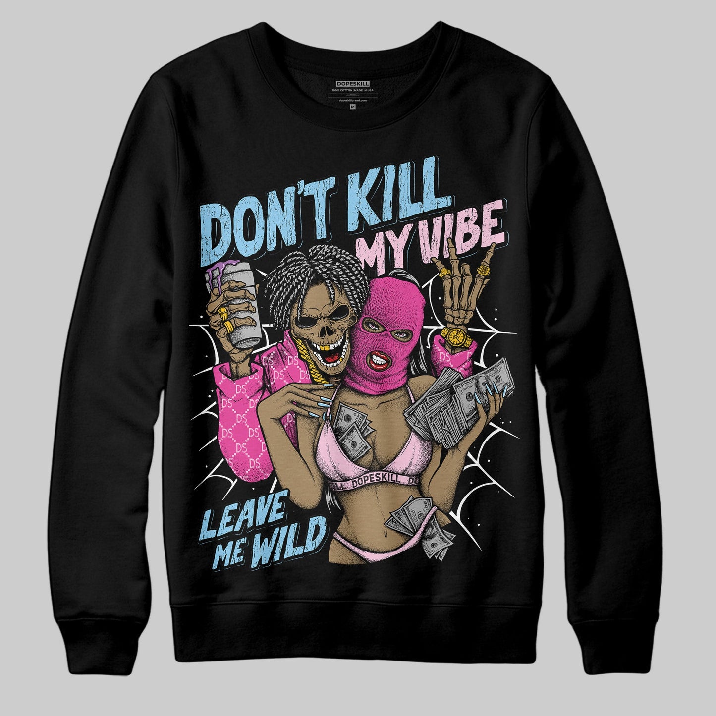 Doernbecher 6s DopeSkill Sweatshirt Don't Kill My Vibe Graphic