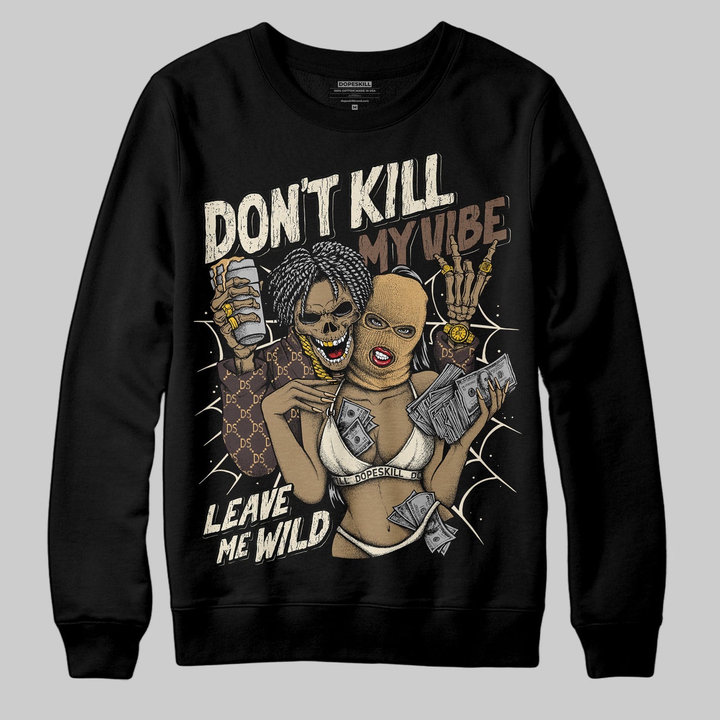 Earth 5s DopeSkill Sweatshirt Don't Kill My Vibe Graphic