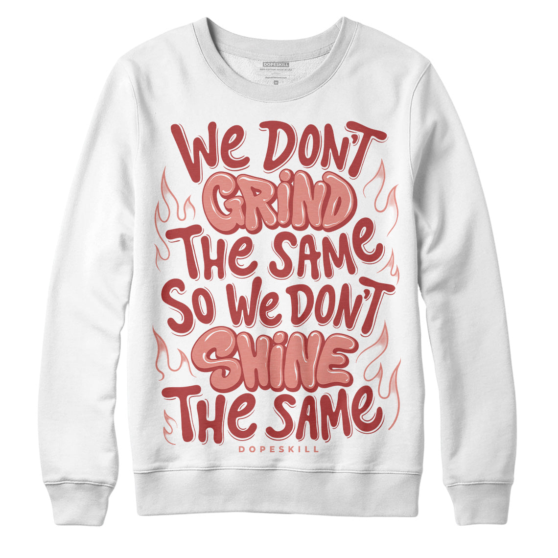 Dune Red 13s DopeSkill Sweatshirt Grind Shine Graphic