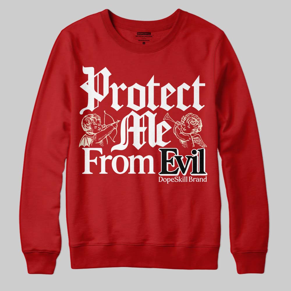 Brick By Brick 4s DopeSkill Sweatshirt Protect Me From Evil Graphic