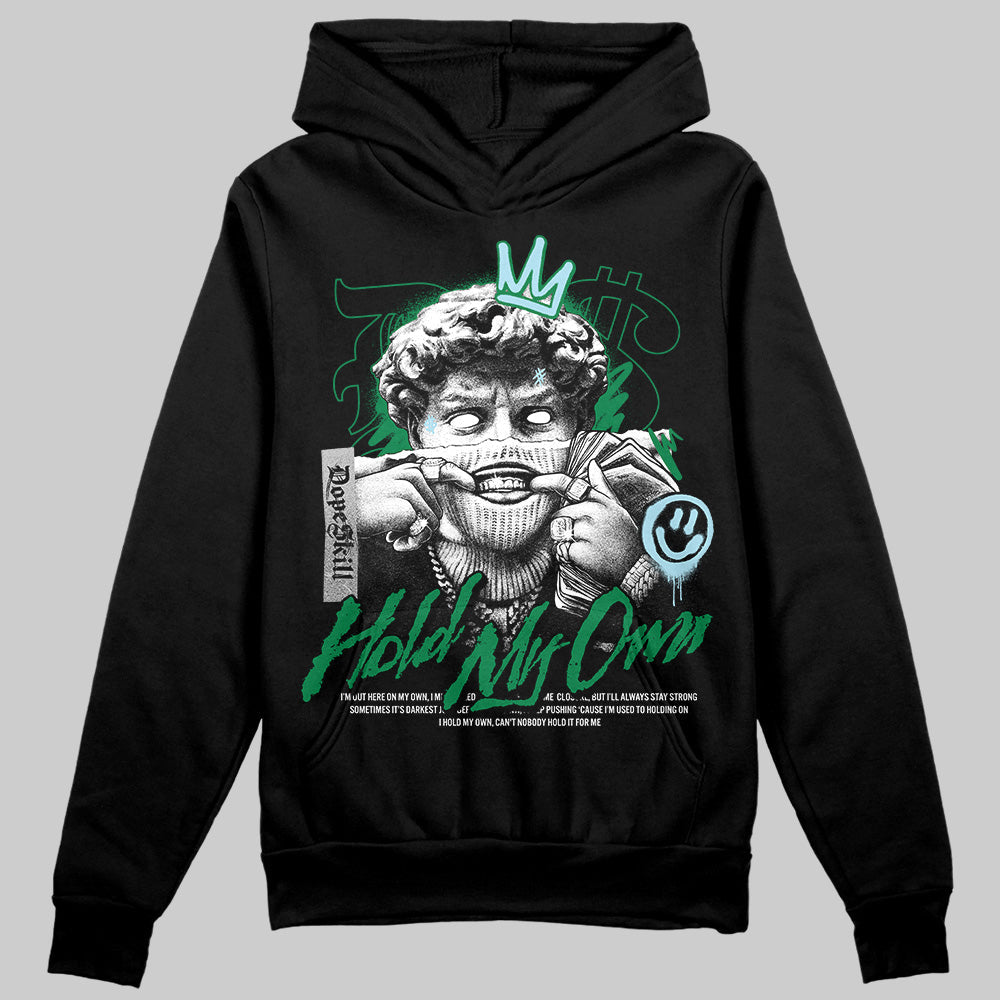 Lucky Green 5s DopeSkill Hoodie Sweatshirt In My Way Graphic