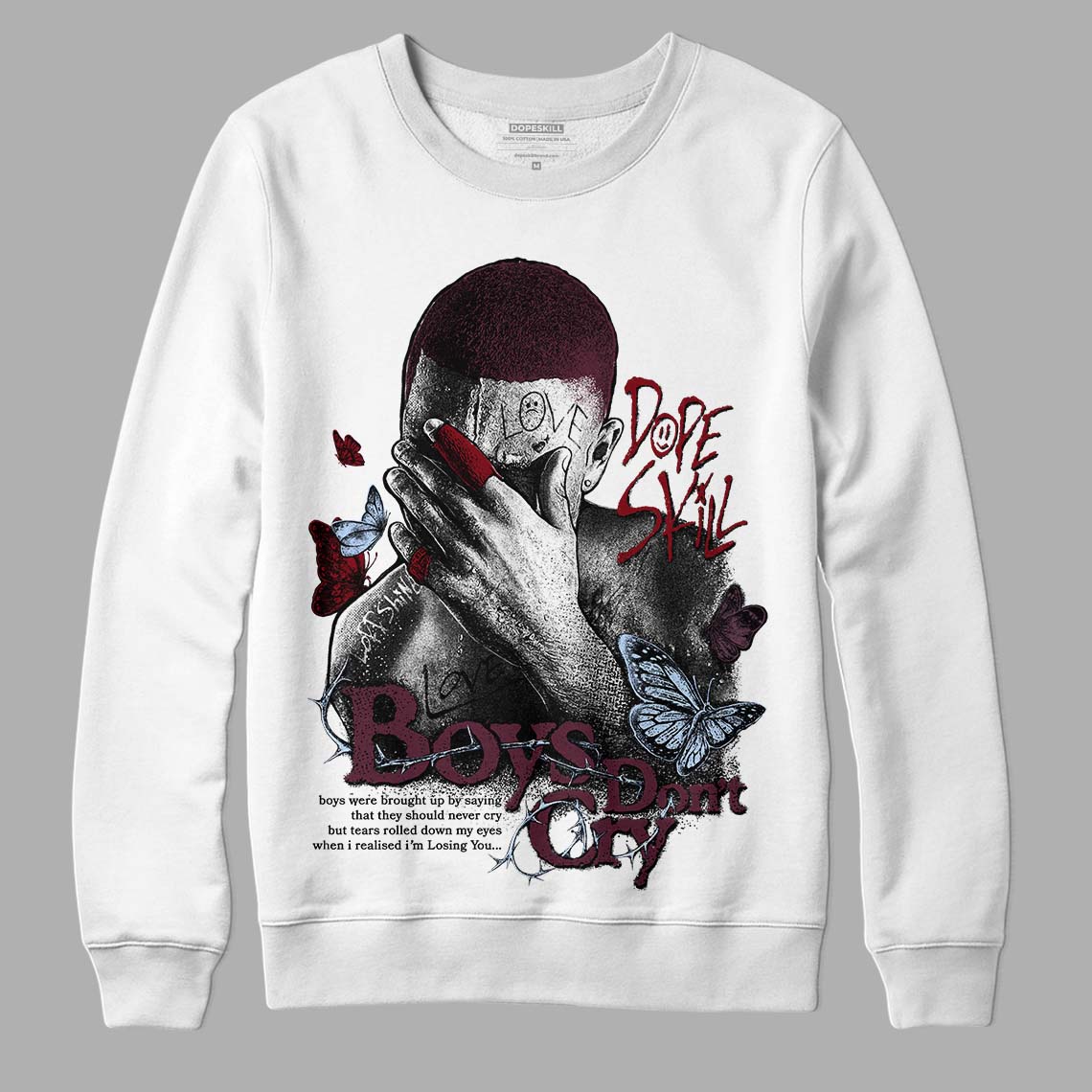 Burgundy 5s DopeSkill Sweatshirt Boys Don't Cry Graphic