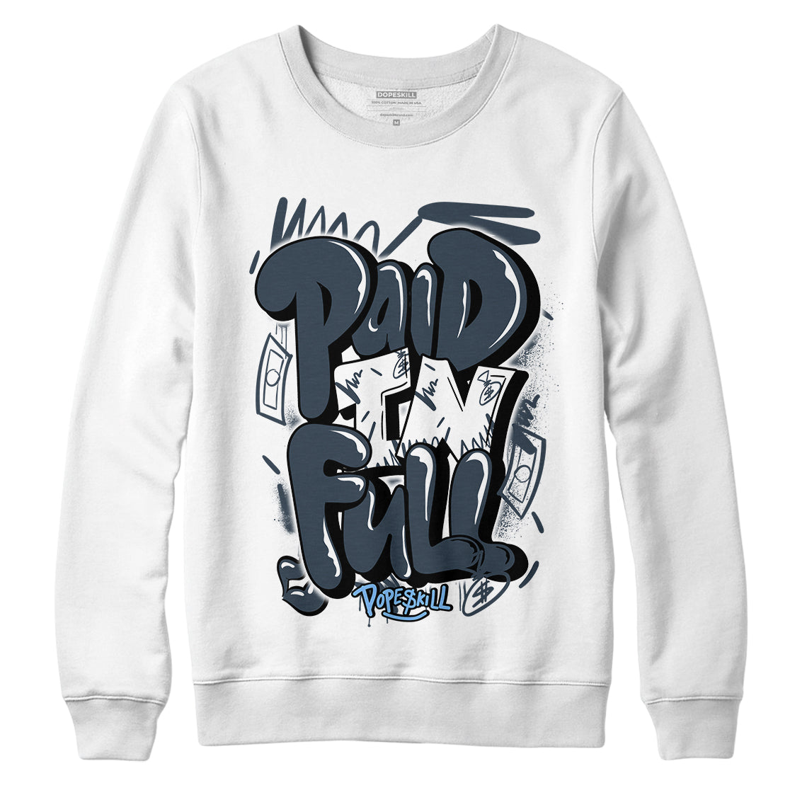 AJ 6 Midnight Navy DopeSkill Sweatshirt New Paid In Full Graphic