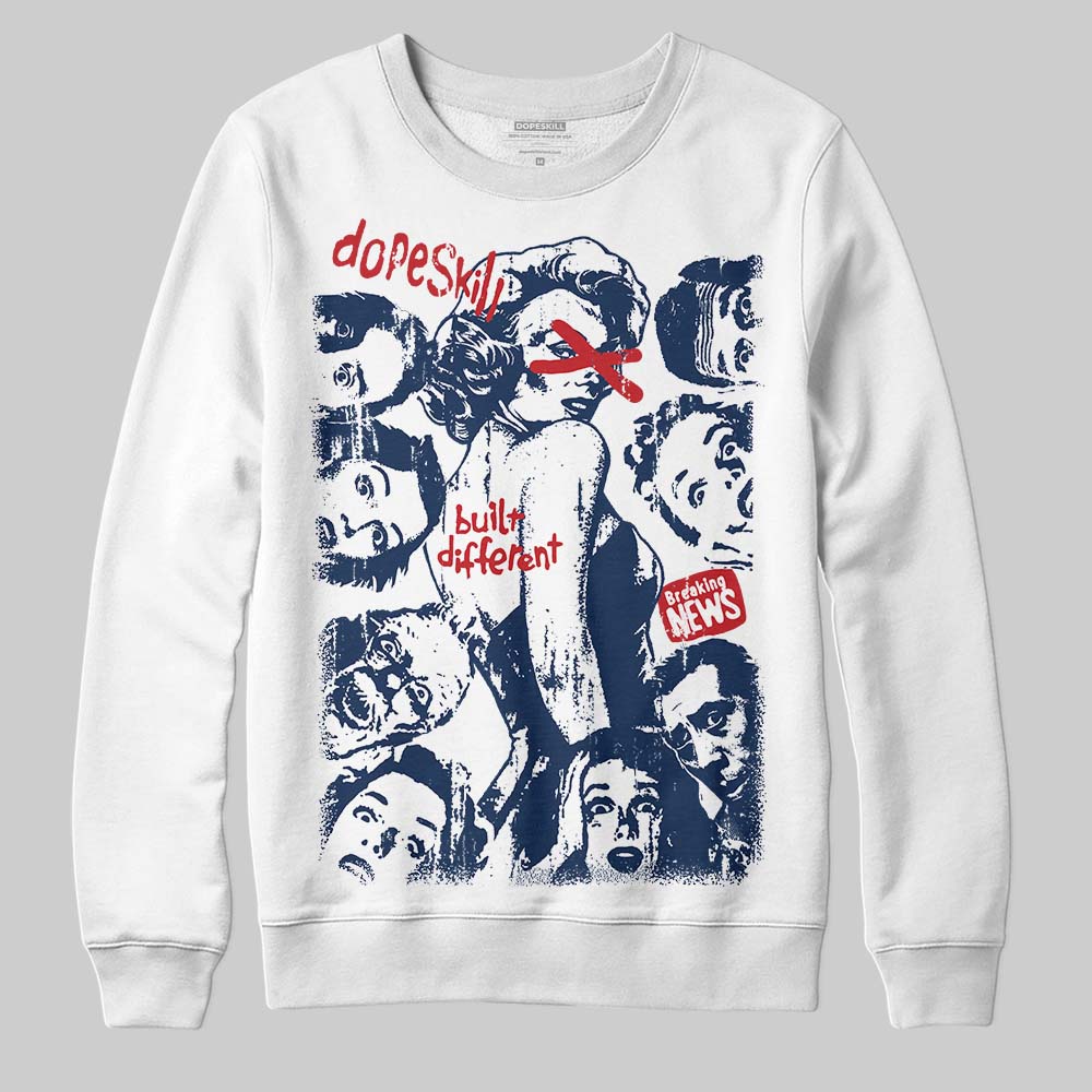 Summit White Navy 4s DopeSkill Sweatshirt Built Different Graphic
