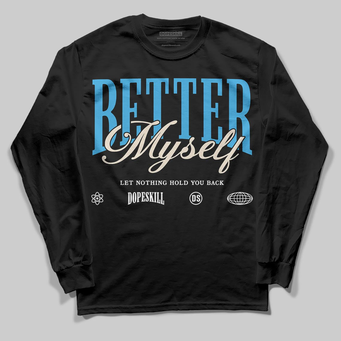 UNC Reimagined 1s DopeSkill Long Sleeve T-Shirt Better Myself Graphic