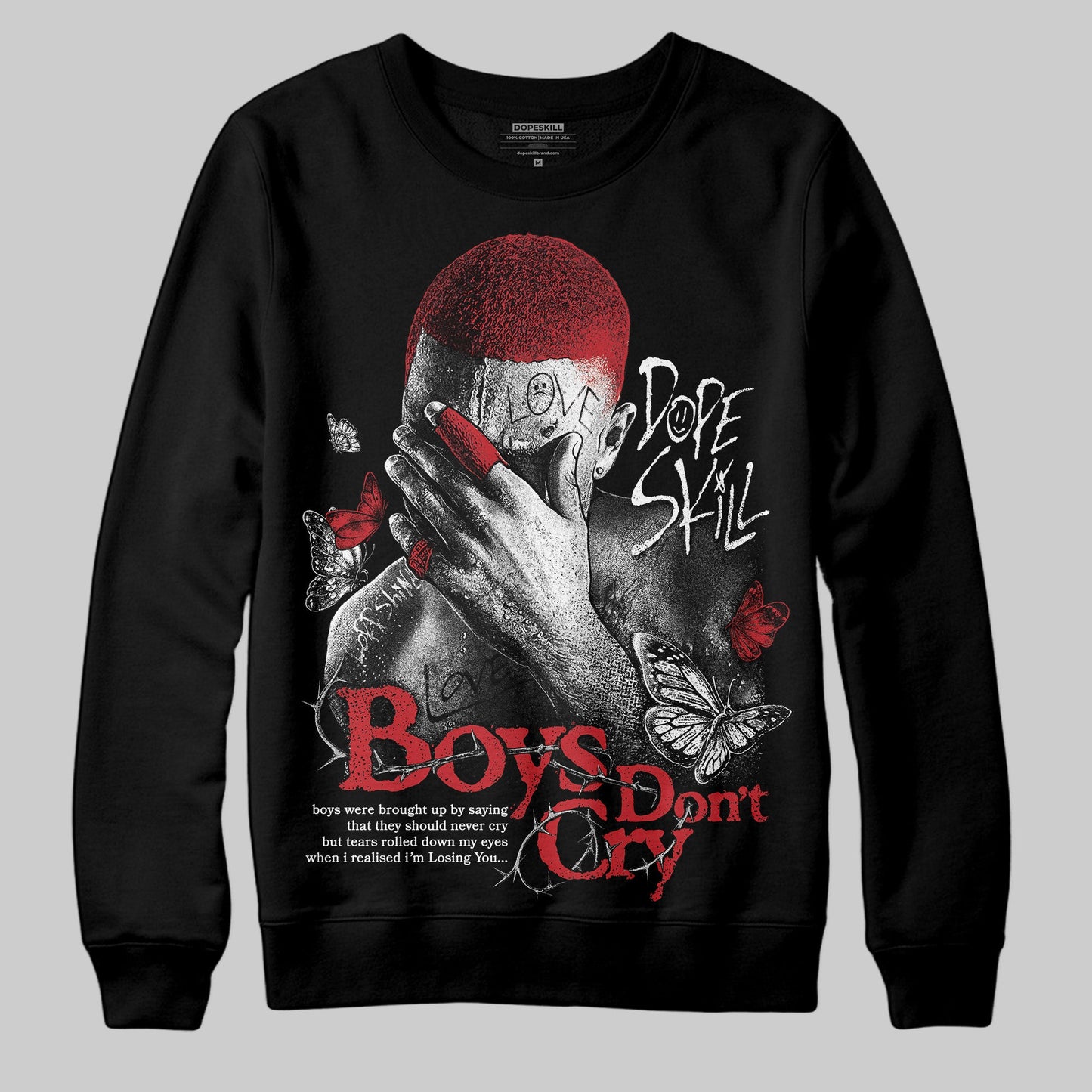 Bred 11s DopeSkill Sweatshirt Boys Don't Cry Graphic