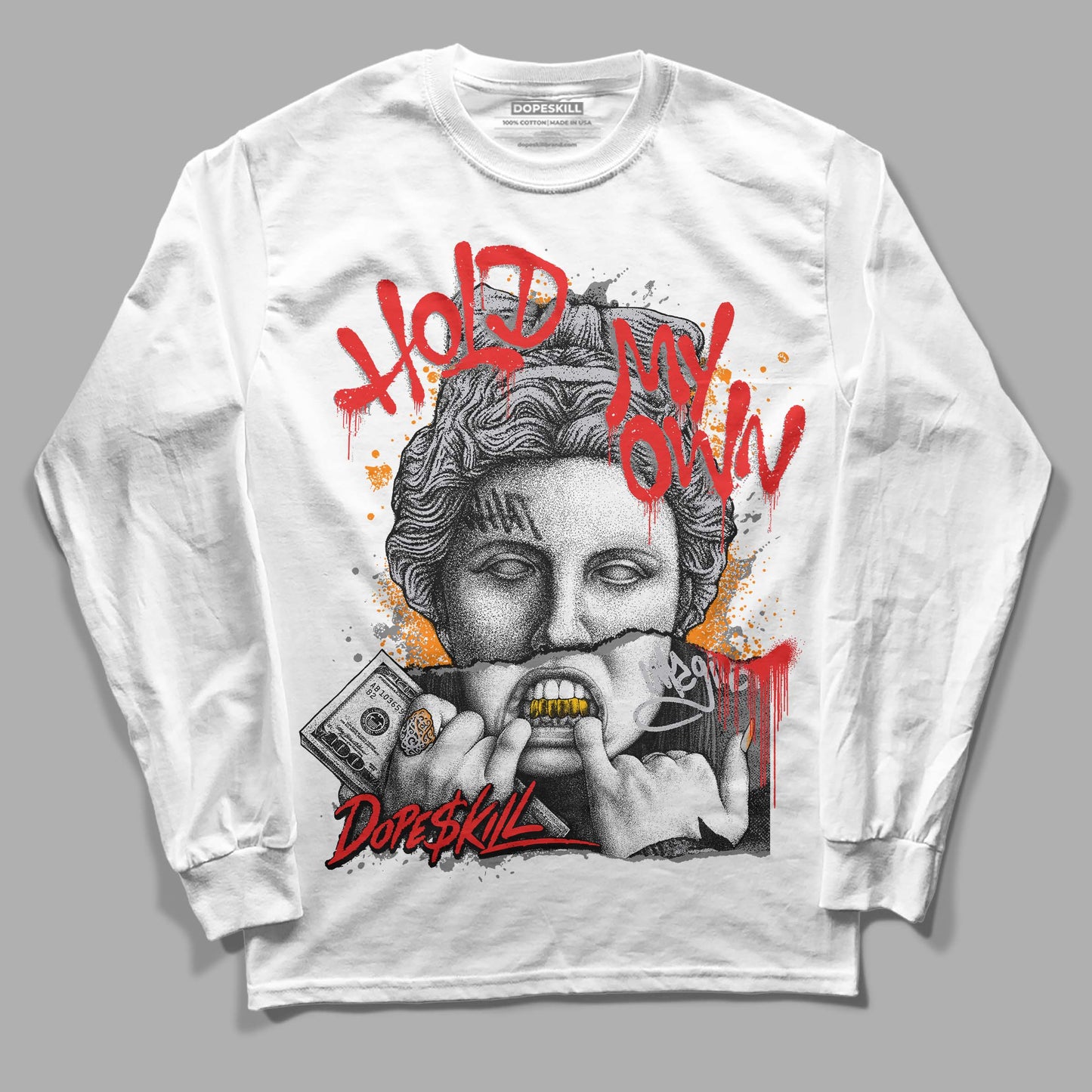 Grey Collection DopeSkill Long Sleeve T-Shirt Hold My Own Graphic