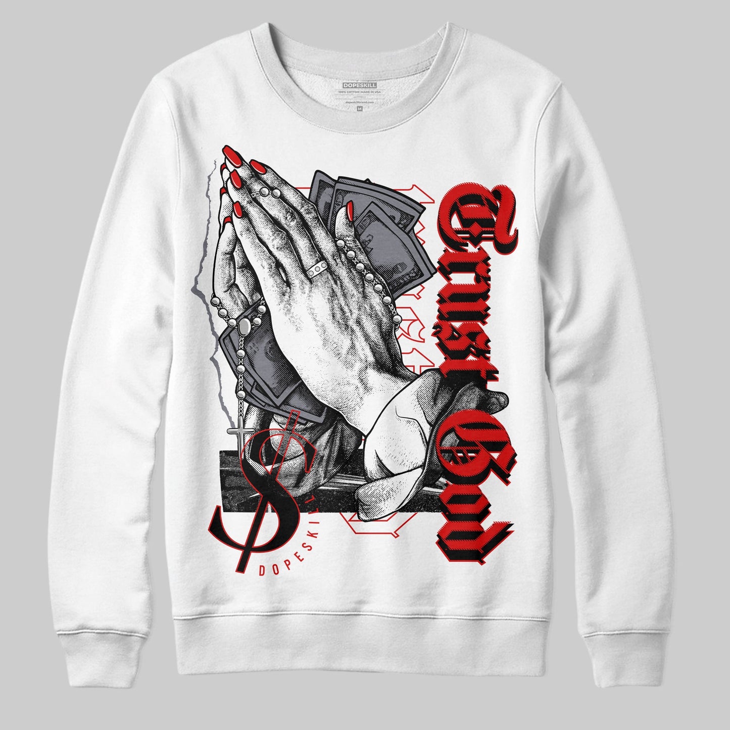 Gym Red 9s DopeSkill Sweatshirt Trust God Graphic