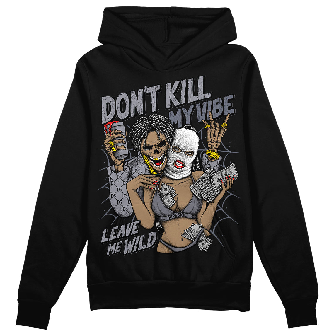 Stealth 14s DopeSkill Hoodie Sweatshirt Don't Kill My Vibe Graphic