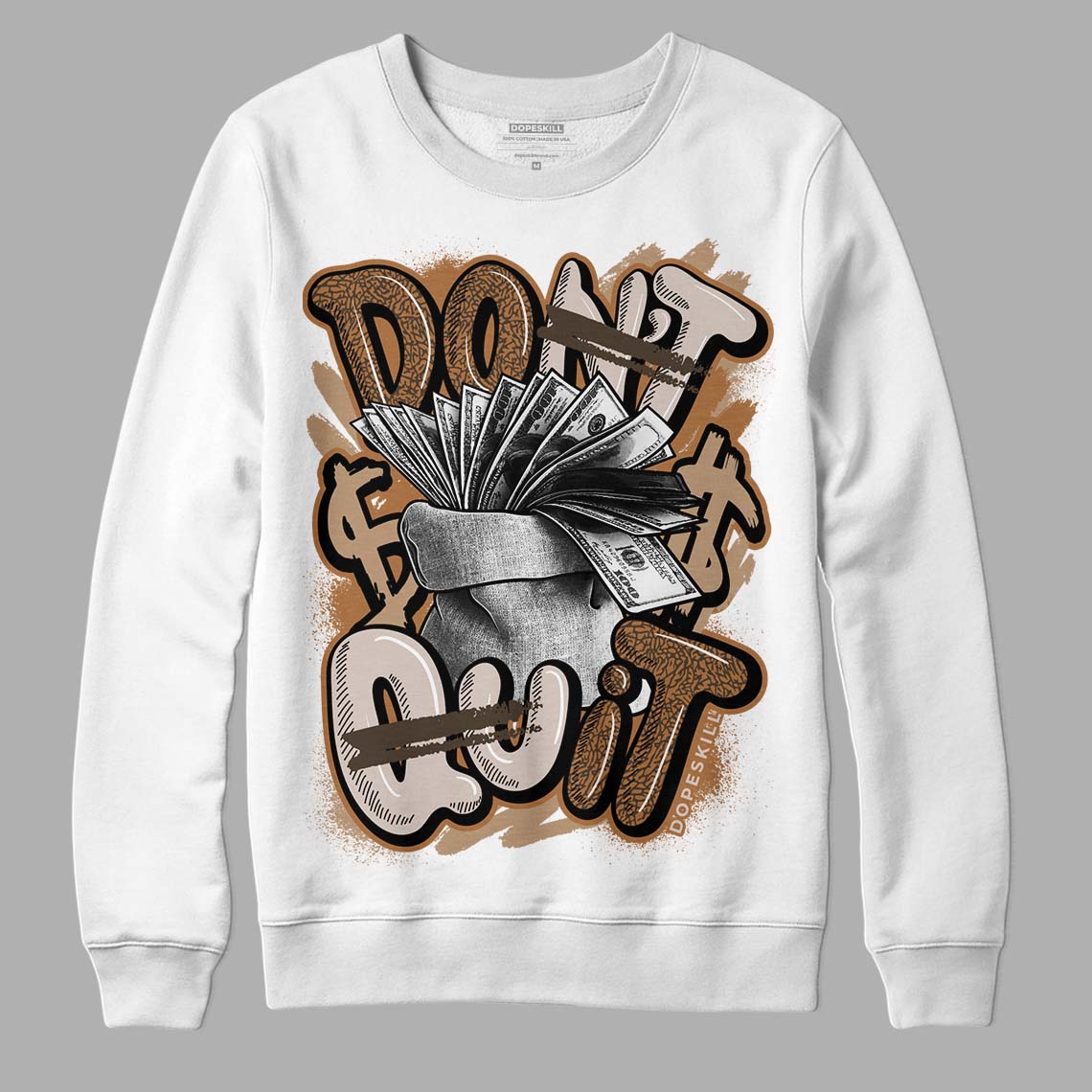 Palomino 3s DopeSkill Sweatshirt Don't Quit Graphic