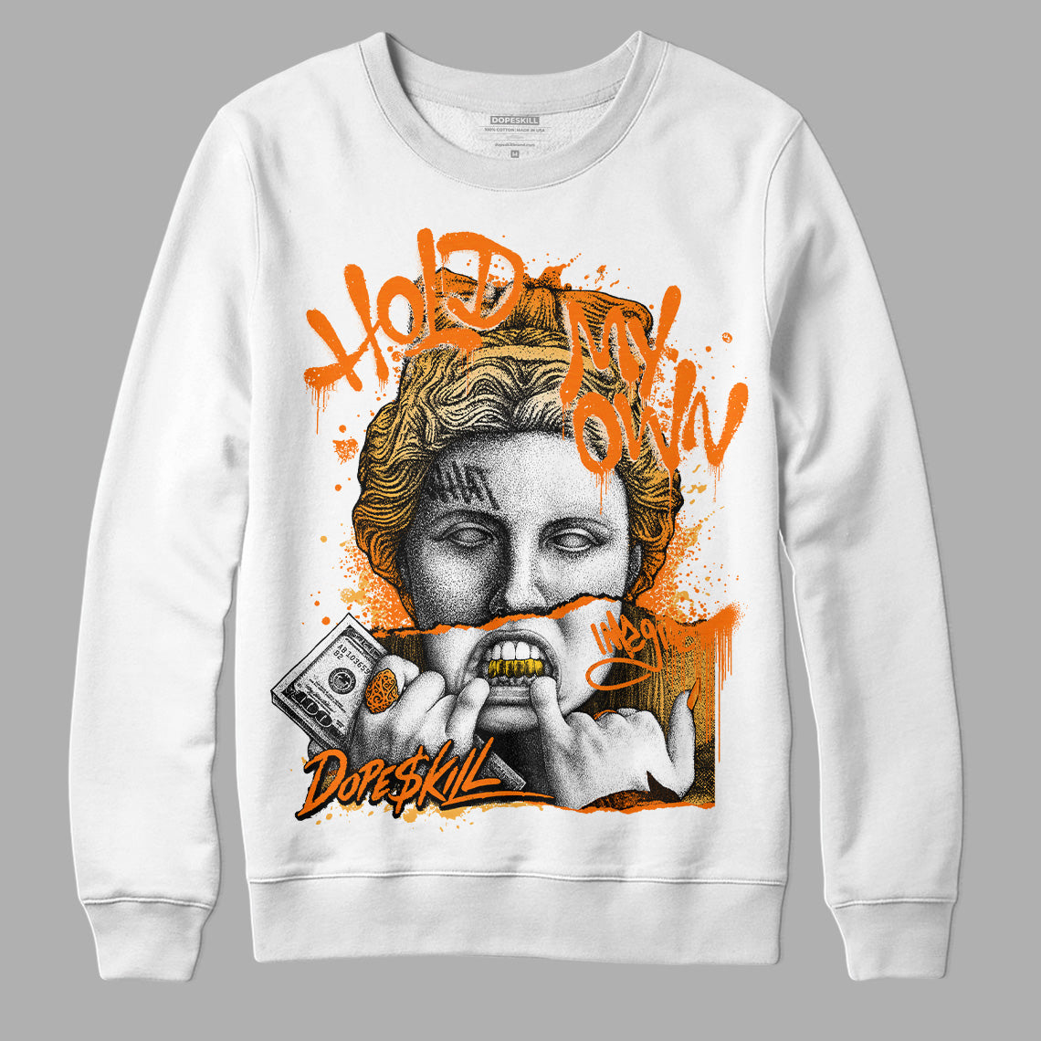 Dunk Low Magma Orange DopeSkill Sweatshirt Hold My Own Graphic