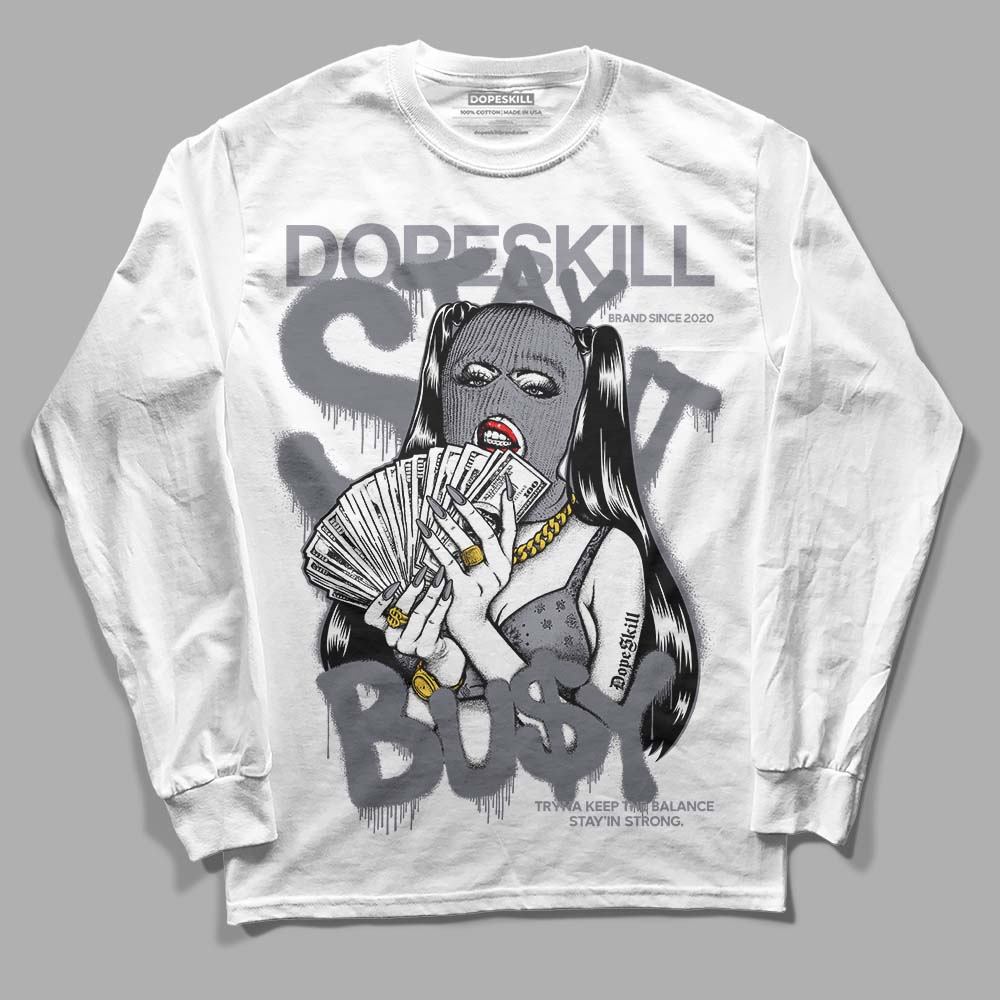 Stealth 14s DopeSkill Long Sleeve T-Shirt Stay It Busy Graphic