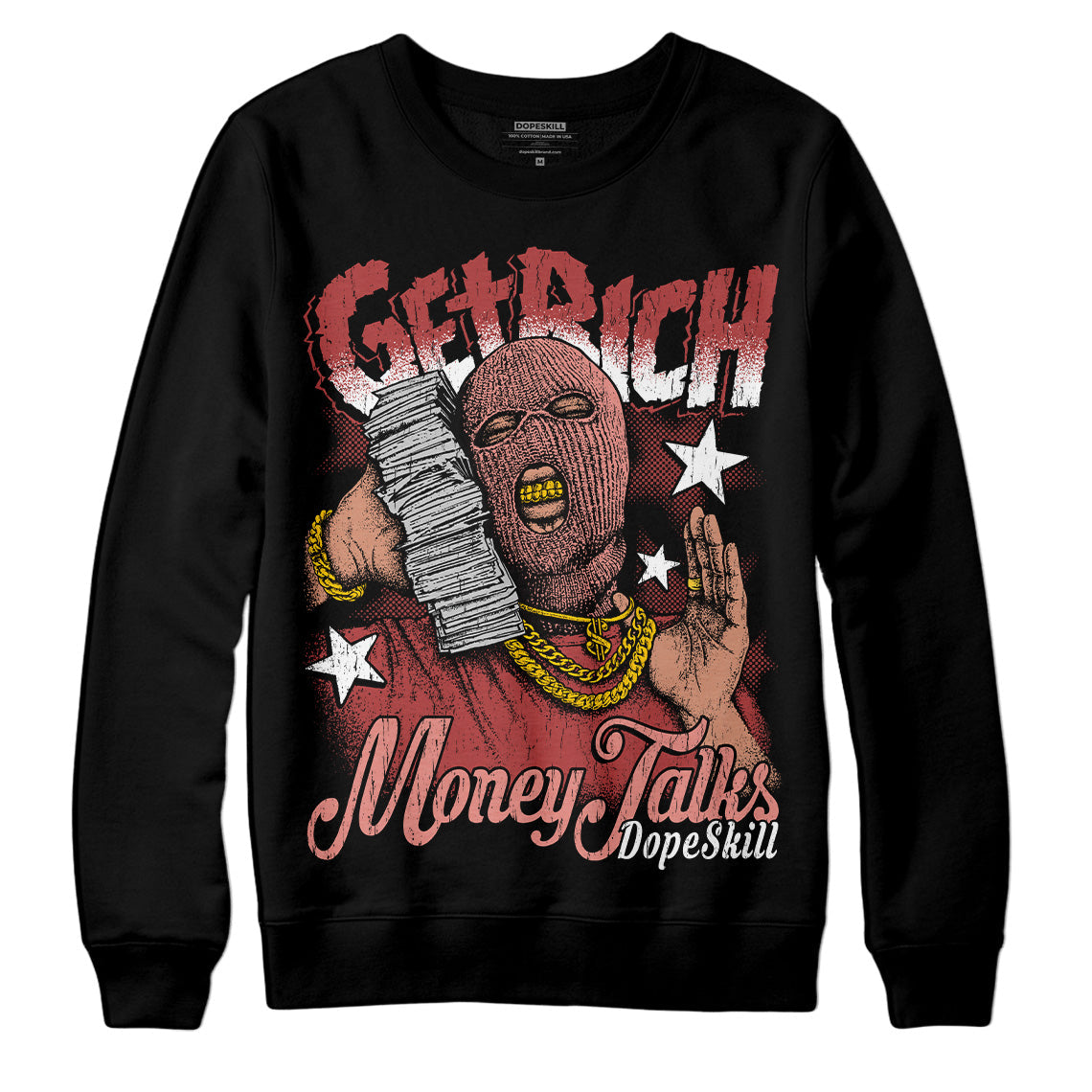 Dune Red 13s DopeSkill Sweatshirt Get Rich Graphic