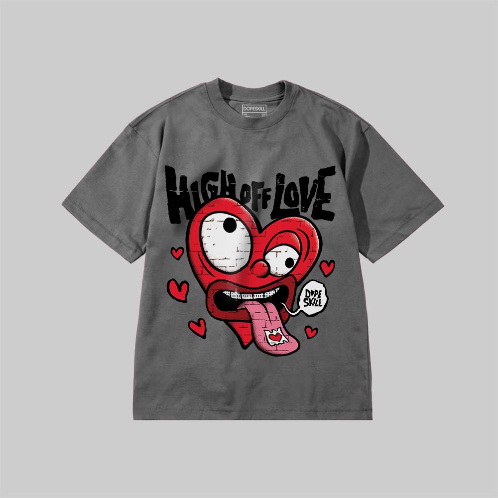 High Off Love DopeSkill Premium T-shirt