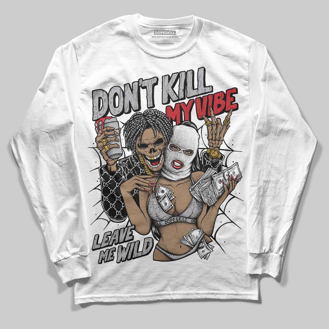 White Cement 4s DopeSkill Long Sleeve T-Shirt Don't Kill My Vibe Graphic