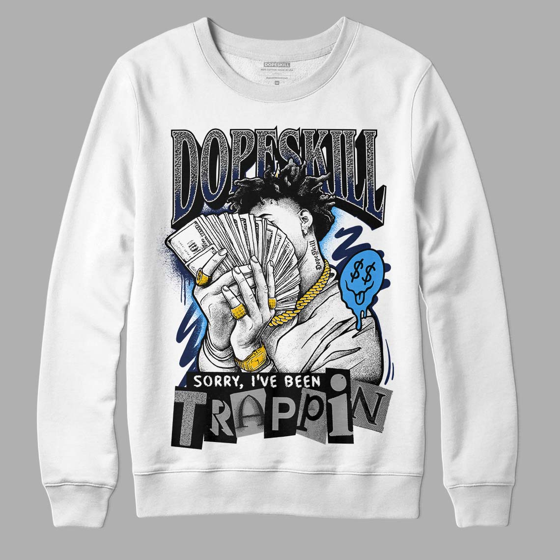 Midnight Navy 3s DopeSkill Sweatshirt Sorry I've Been Trappin Graphic