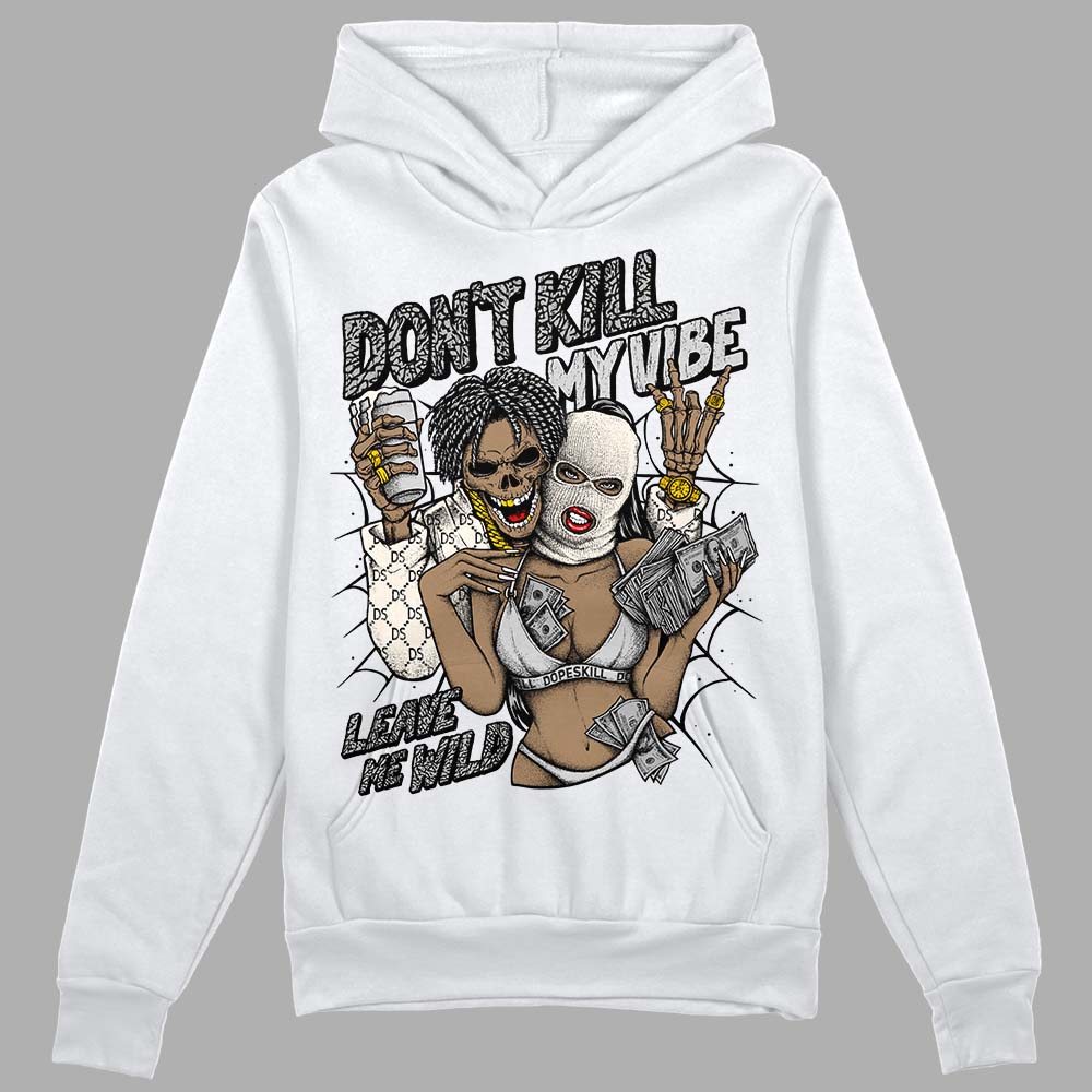 Off Noir 3s DopeSkill Hoodie Sweatshirt Don't Kill My Vibe Graphic