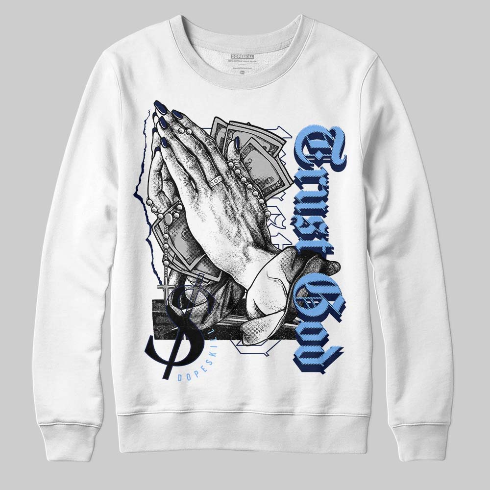 Midnight Navy 5s DopeSkill Sweatshirt Trust God Graphic