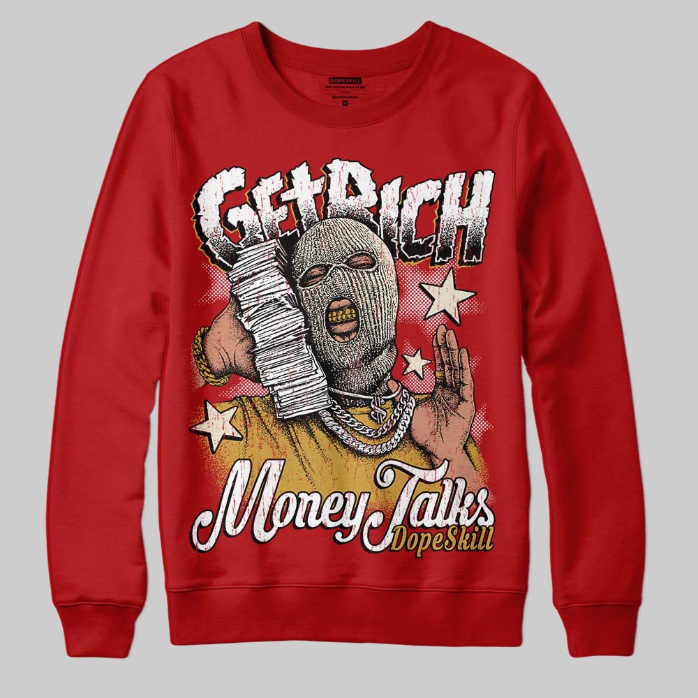Brick By Brick 4s DopeSkill Sweatshirt Get Rich Graphic