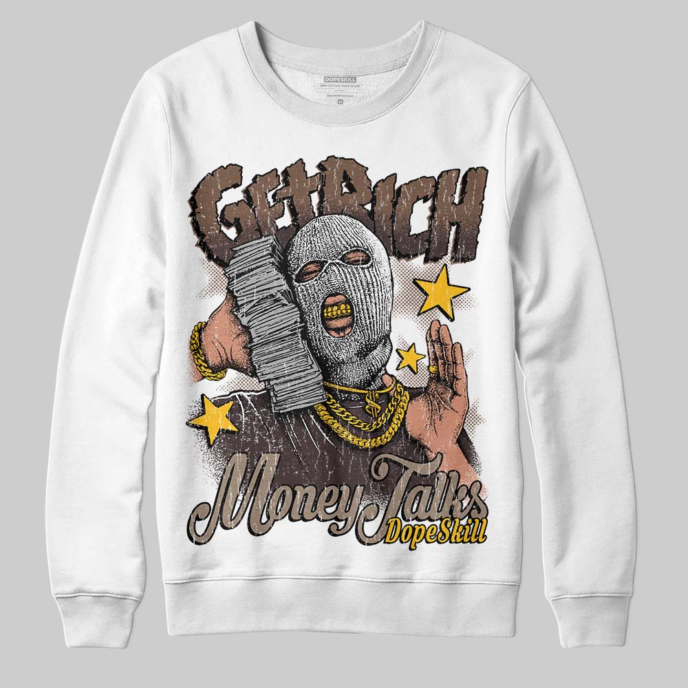 Baroque Brown 12s DopeSkill Sweatshirt Get Rich Graphic
