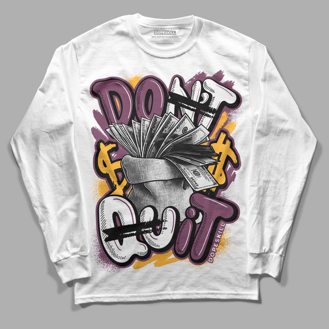Brotherhood 1s High OG DopeSkill Long Sleeve T-Shirt Don't Quit Graphic