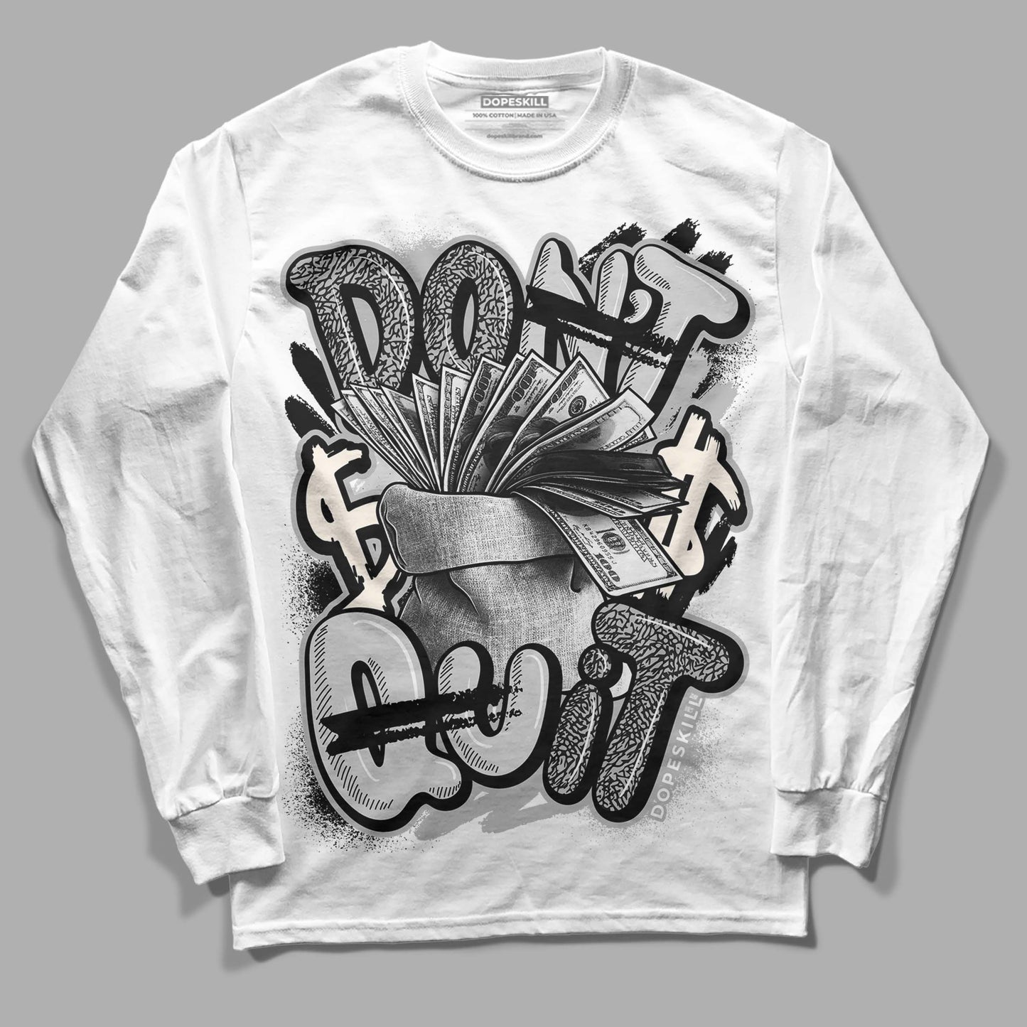 Off Noir 3s DopeSkill Long Sleeve T-Shirt Don't Quit Graphic