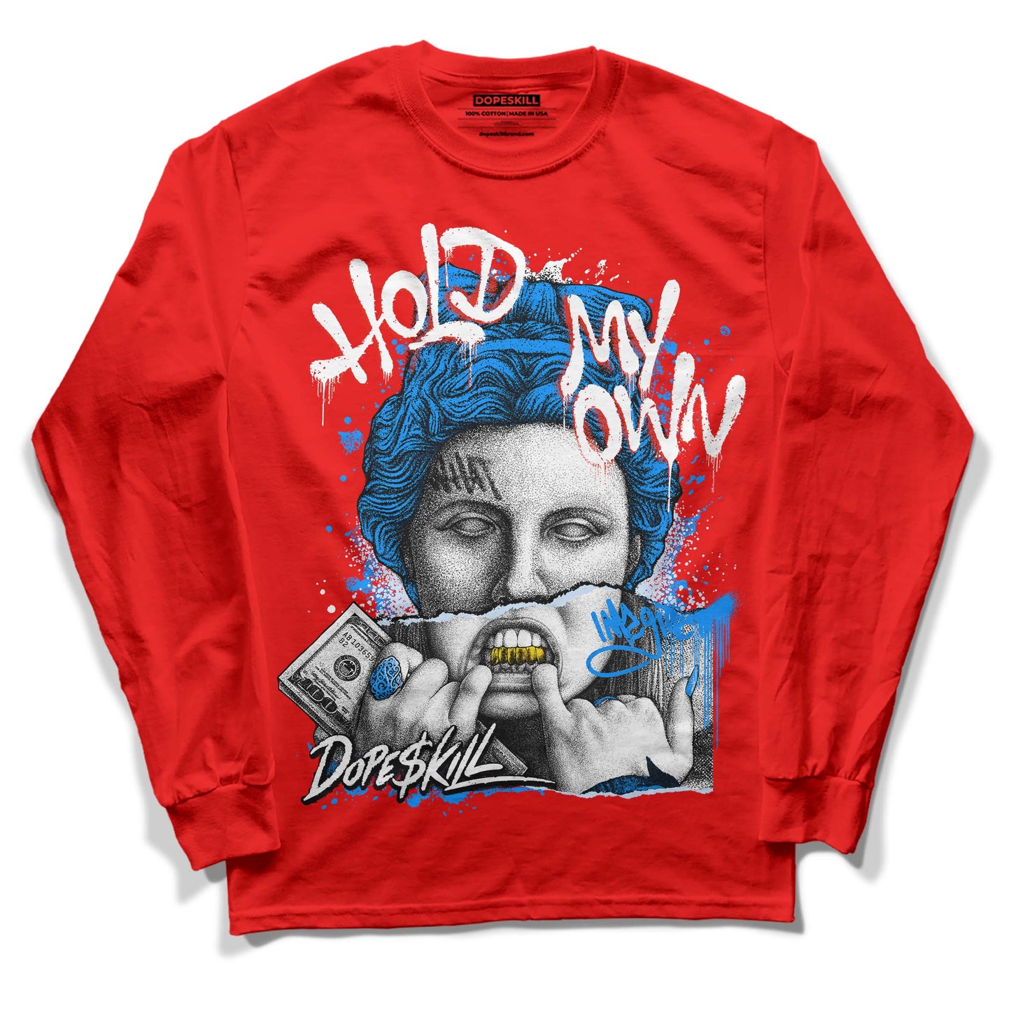 Cherry 11s DopeSkill Varsity Red Long Sleeve T-Shirt Hold My Own Graphic