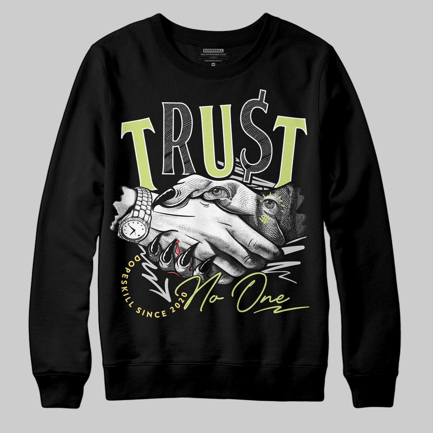 Light Lemon Twist 4s DopeSkill Sweatshirt Trust No One Graphic